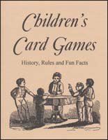 Children's Card Games, History, Rules and Fun Facts Children's Card Games, History, Rules and Fun Facts